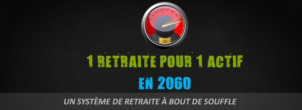 1 retraité pour 1 actif en 2060 – Le doute n’est plus permis !